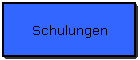 Schulungen