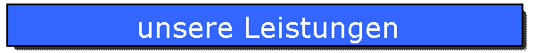 unsere Leistungen